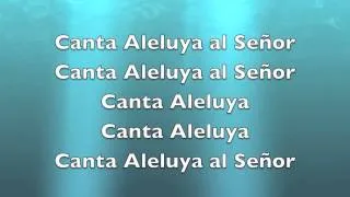 Sing Alleluia to the Lord (Canta Aleluya al Señor)