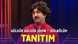 Güldür Güldür Show - 300.Bölüm Tanıtımı