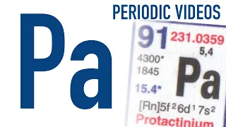 Protactinium - Periodic Table of Videos