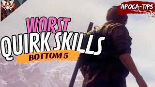 WORST QUIRK SKILLS | State of Decay 2 (Juggernaut Edition) | Apoca-Tips