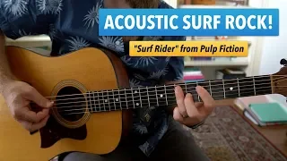 How to play "Surf Rider" from Pulp Fiction (acoustic)