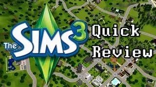 (Pre-LGR) The Sims 3 Quick Review - Top 5 Reasons To Buy