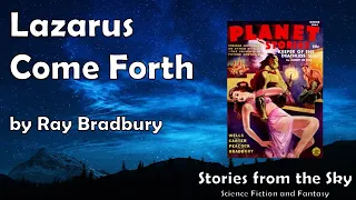 COMPELLING Sci-Fi Read Along: Lazarus Come Forth - Ray Bradbury | Bedtime for Adults