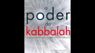 O Poder da Kabbalah - Parte 2: A criação o Big Bang e a Natureza de Deus