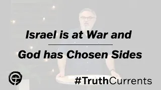 Israel is at War and God has Chosen Sides