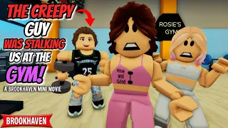THE CREEPY GUY WAS STALKING US AT THE GYM!!|| Roblox Brookhaven 🏡RP || CoxoSparkle2