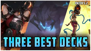 3 BEST Decks for Climbing Early Patch 5.2 - LoR Meta Report