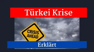 Türkei Krise erklärt