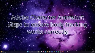 How to fix when body tracking can't find you in Adobe Character Animator - tips