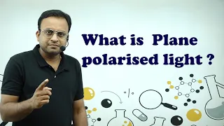 What is plane polarised light? ( haloalkane and haloarenes)