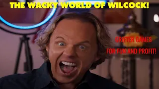The WACKY world of WILCOCK! Grifter games for fun and profit! + His charity scam EXPOSED!