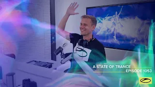 A State of Trance Episode 1053 - Armin van Buuren (@astateoftrance )