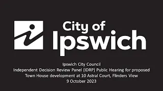 Ipswich City Council - IDRP - Public Hearing For Proposed Townhouse Development | 9 October 2023