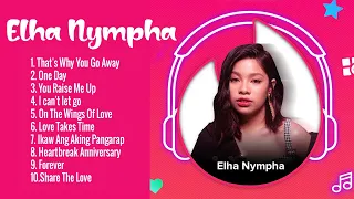 Elha Nympha Best Songs Playlist 2023