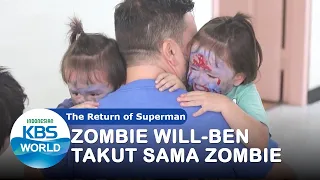 Zombie Will-Ben Takut Sama Zombie Beneran|The Return of Superman|SUB INDO|200906 SiaranKBS WORLD TV|