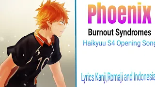 Lagu Jepang Penyemangat Phoenix by Burnout Syndromes [Haikyuu Season 4 Opening] Lyrics Indonesia