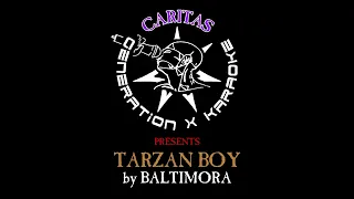 Baltimora - Tarzan Boy - Karaoke Instrumental w. Lyrics - Caritas Gen-X Karaoke