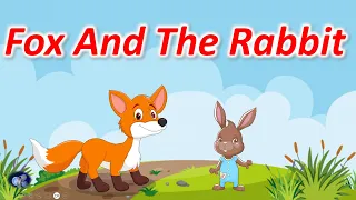 Fox And The Rabbit | Kids Short Story | Moral story | Panchatantra story | Animal story