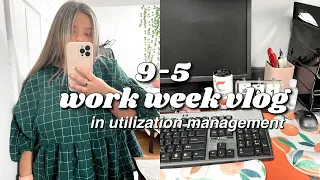 9-5 work week in my life as a utilization manager: going through a breakup, family visits, and more!