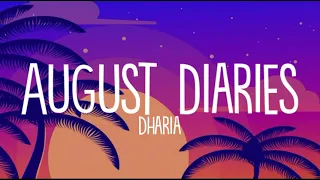 DHARIA - August Diaries (by Monoir) (Lyrics) | Thrace Music | Lyrics | LyricsStore 04