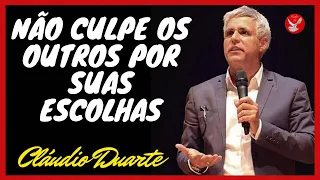 Cláudio Duarte - Não Culpe Os Outros Por Suas Escolhas. Pregação Evangélica. Pastor Cláudio Duarte