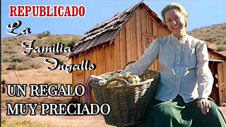 4-20) La Familia Ingalls: Un Regalo muy Preciado. Mini Episodio. La Casa de la Pradera. REPUBLICADO