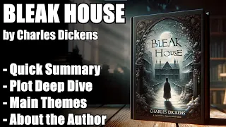 "Bleak House" by Charles Dickens - Book Summary