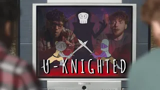 U-KNIGHTED | 2022 48Hour Film | PlanetFoxFIlms