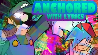 Anchored WITH LYRICS | YTP Invasion Cover | FNF with Lyrics