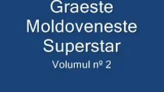 Graeste Moldoveneste - Superstar