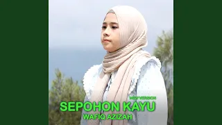 Sepohon Kayu (New Version)