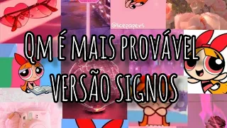 Quem é mais provável "Versão signos" #parte 2