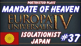 EU4 Mandate of Heaven - Isolationist Japan - Episode 37