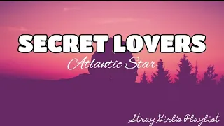 Secret Lovers - Atlantic Starr |LYRICS