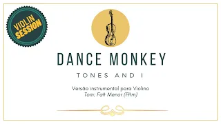 Dance monkey ♫ Tones and I l Partitura para Violino
