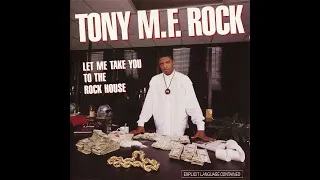 Tony MF Rock - Let Me Take You To The Rock House (1989) (Atlanta, GA)