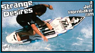 Strange Desires- POTTZ SURF MOVIE GOING OFF!