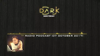 Dj Dark @ Radio Podcast (07 October 2017)