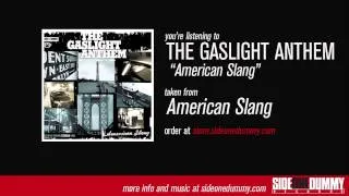 The Gaslight Anthem - American Slang (Official Audio)