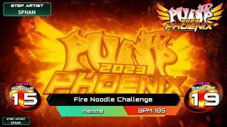 [PUMP IT UP PHOENIX] Fire Noodle Challenge S15 & S19 (pre S20 → S19 / Phoenix Modified ver.)