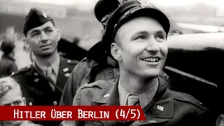 Hitler über Berlin - Besatzung, Blockade, Teilung 1946-1949 (4/5)