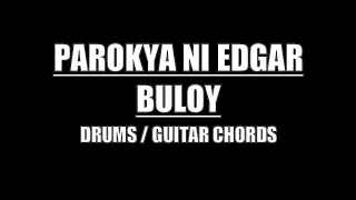 Parokya Ni Edgar - Buloy (Drums Only, Lyrics, Chords)