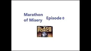 Marathon of Misery - Episode 0: Blade Force (3DO)