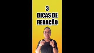 3 DICAS DE REDAÇÃO