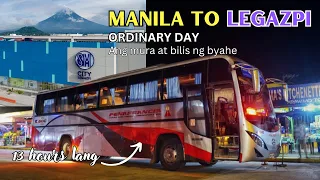 Manila to Legazpi Ordinary Day BILIS NG BYAHE at Mura ng Pamasahe.