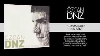 Özcan Deniz - Son Söz