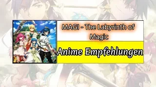 Die Reise unter Salomons Augen / Magi - The Labyrinth of Magic - Anime Empfehlungen