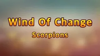 Wind Of Change - Scorpions(Lyrics)