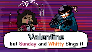VALENTINE but Whitty sings it (Valentine but it's a Whitty and Sunday Cover) [No Epilepsy] - FNF Mod