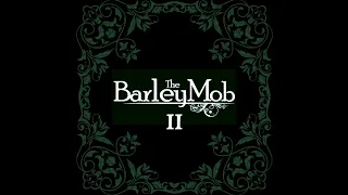 The Barley Mob - All We Need is a Chance (Official Audio)